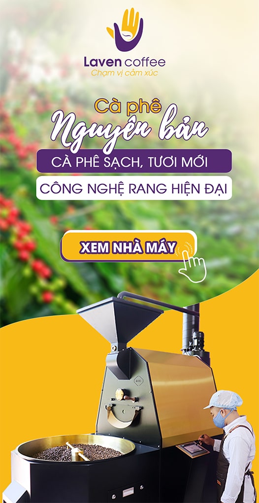 Nhà máy rang cà phê nguyên chất Laven